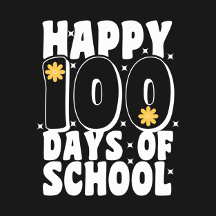 100 Days of School 100th Day of School Back to School Happy 100 Days Of School 100 Days Celebration Teacher Gift T-Shirt