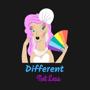 Different Not Less, Gay pride T-Shirt