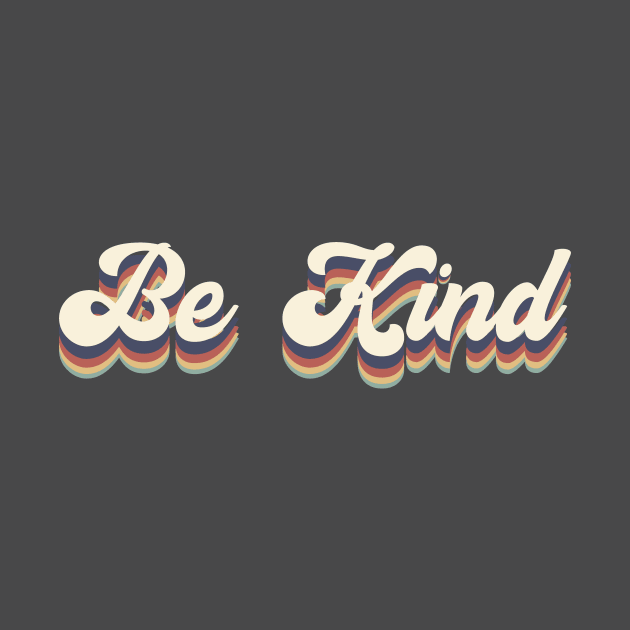 Retro Be Kind | Kindness | Retro Aesthetic by Journey Mills