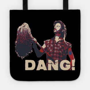 Funny Joe Dirt Dang Tote