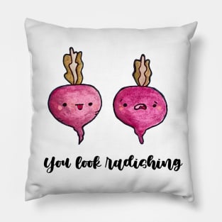 You Look Radishing Pillow