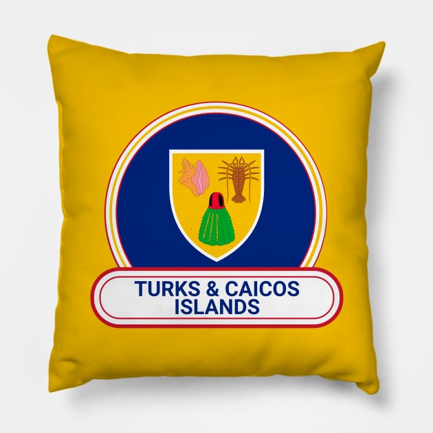 Turks and Caicos Islands Country Badge - Turks and Caicos Islands Flag Pillow by Yesteeyear