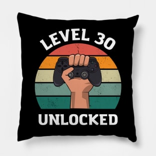 Level 30 Unlocked Birthday 30 T-shirt Pillow