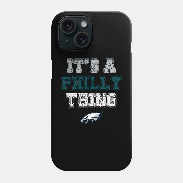 It's a philly thing Phone Case by Buddydoremi