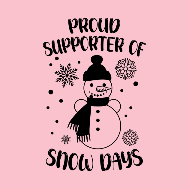 Proud Supporter Of Snow Days Funny Teacher Christmas by printalpha-art