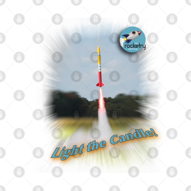 Light the Candle! - The Rocketry Show by Little Beth Entertainment Ltd