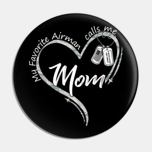 My Favorite Airman Calls Me Mom Air Force Graduation Mom Pin
