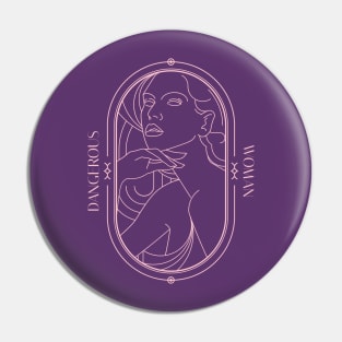 Dangerous Woman Pin