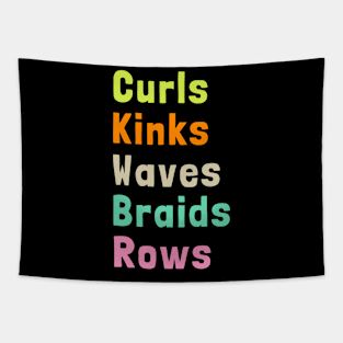 Curls & Kinks & Waves & Braids & Rows Tapestry