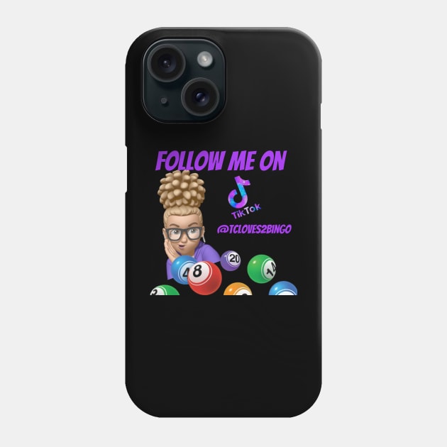 Follow Me Phone Case by TC/LBM BINGO