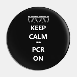 Keep Calm and PCR On Pin