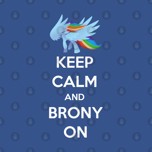 Keep Calm and Brony On by MidnightPremiere