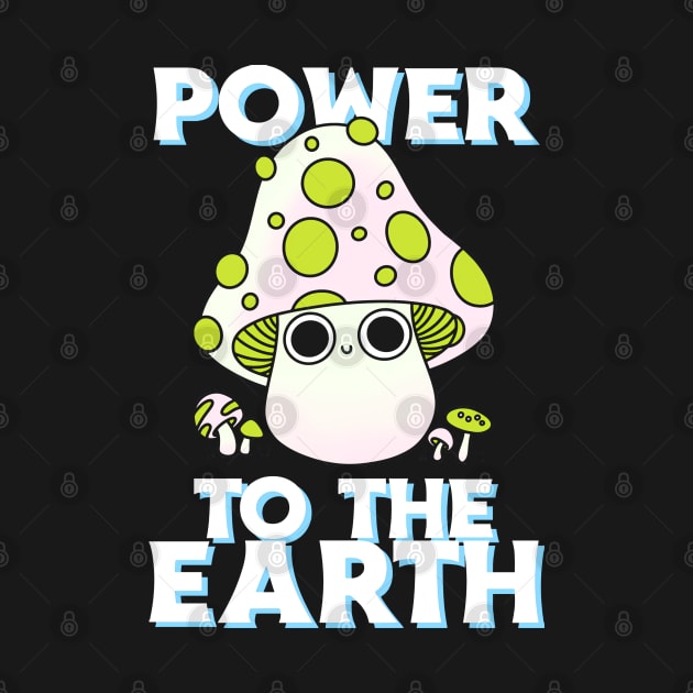 Power To The Earth Mushroom Over The Next by Infinity Painting