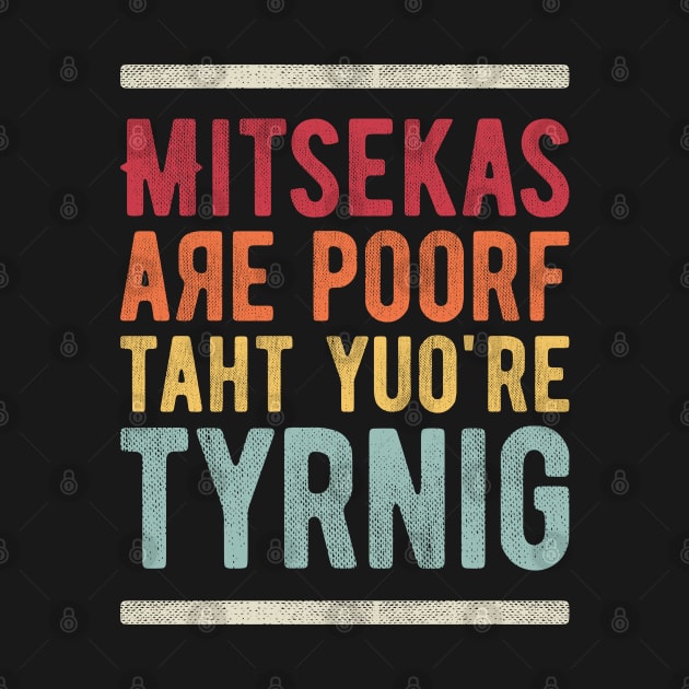 Mistakes Are Proof That You're Trying 4 by NeverDrewBefore