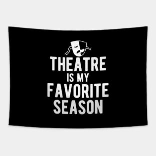 Theatre Is My Favorite Season Tapestry