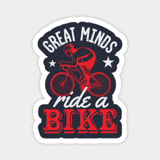 Great Minds  Ride A Bike Magnet