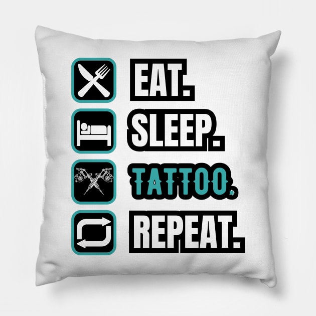 Eat Sleep Tattoo Repeat Pillow by Paul Summers