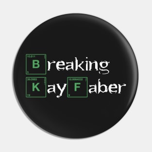 Nate Faber "Breaking KayFaber" Shirt Pin