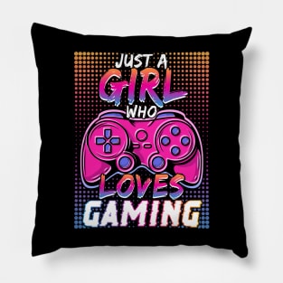 Just A Girl Who Loves Gaming Pillow