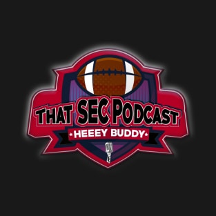 That SEC Podcast - Georgia T-Shirt