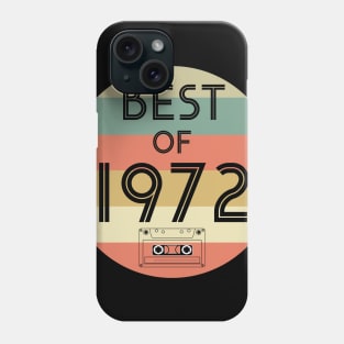 Best of 1972 Phone Case