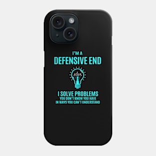 Defensive End - I Solve Problems Phone Case