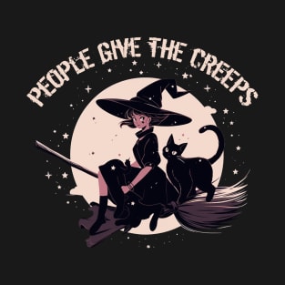 Black Cat and Witch Broomstick Halloween, People Give Me The Creeps T-Shirt