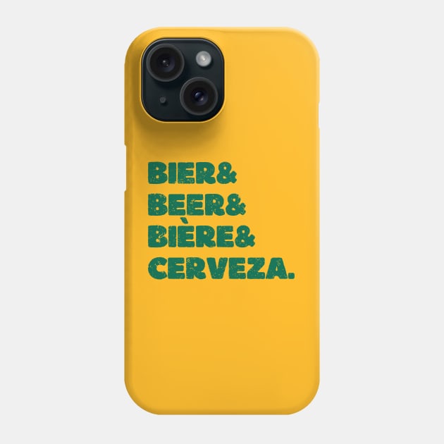 Bier & Beer & Bière & Cerveza. Phone Case by Bruno Pires