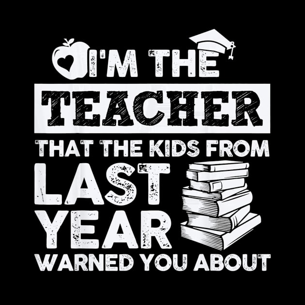 Teacher T-Shirt - The teacher they warned you about by AstridLdenOs