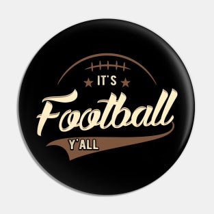 It's football Y'all Pin