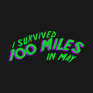 I survived the 100 mile challenge - purple T-Shirt