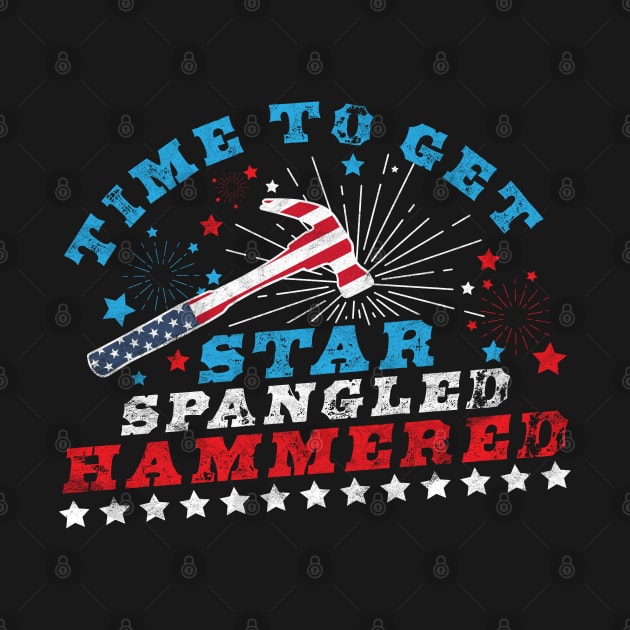 Time To Get Star Spangled Hammered 4th Of July by OrangeMonkeyArt