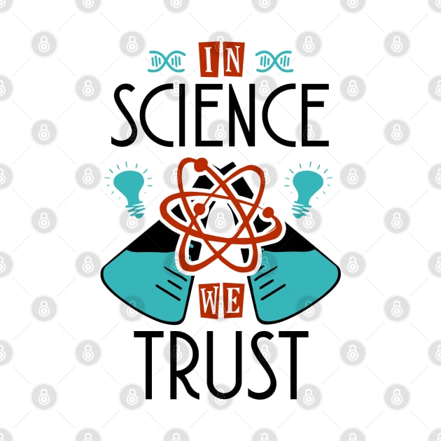 In Science We Trust by KsuAnn