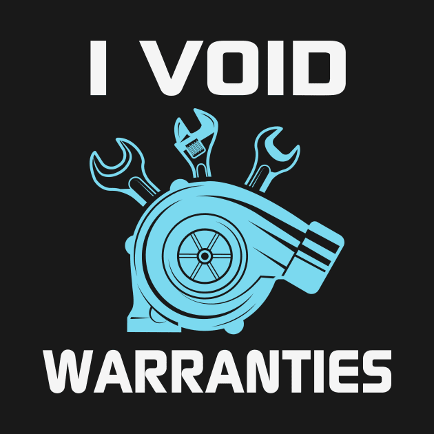 I void warranties by Red Bayou