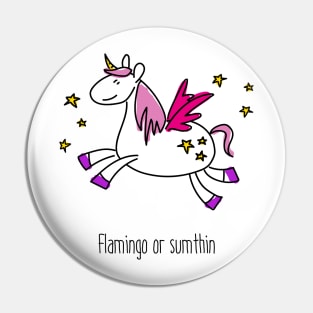 Pink Flamingo Unicorn Horse Or Something Pin