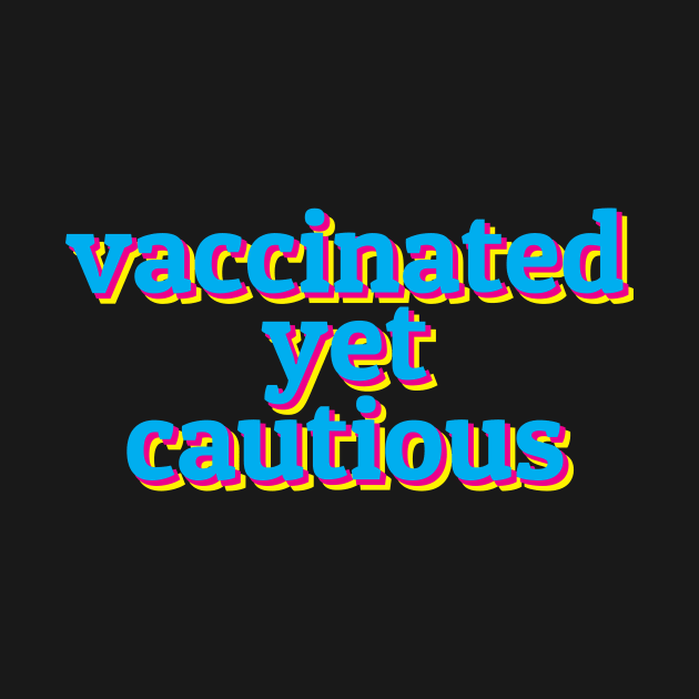 Vaxxed And Vigilant by stalleydesign