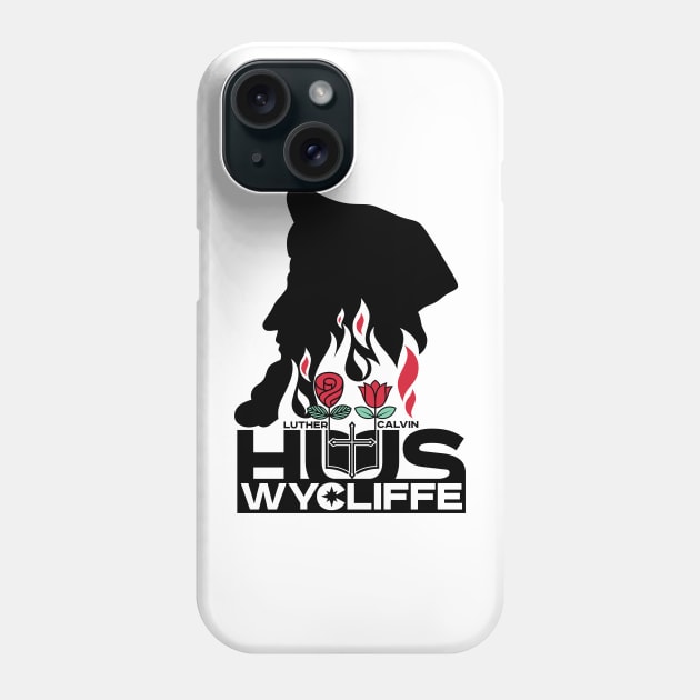 Christian Reformation. Jan Hus and John Wycliffe. Phone Case by Reformer