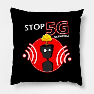 Stop 5g networks Pillow