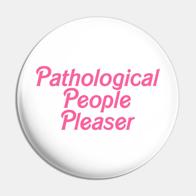 Pathological People Pleaser Taylor Swift Pin by ally1021