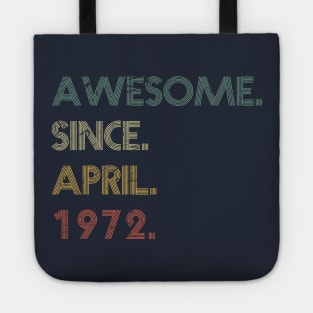 Awesome Since April 1972 Tote