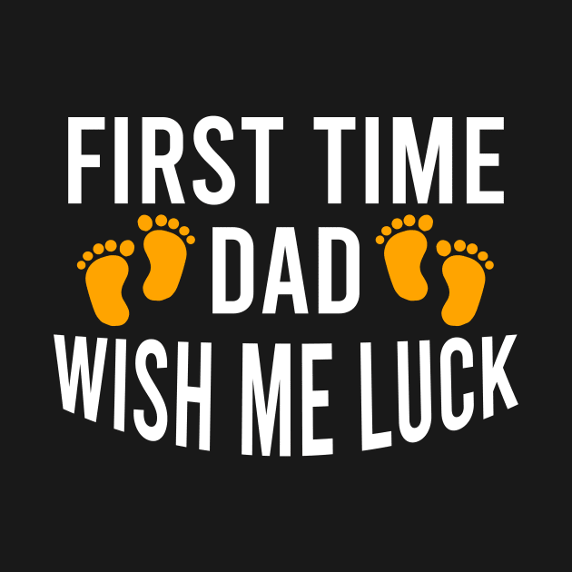 First time dad wish me luck by cypryanus