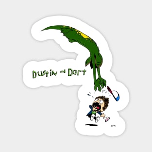 Dustin & Dart 2 Magnet