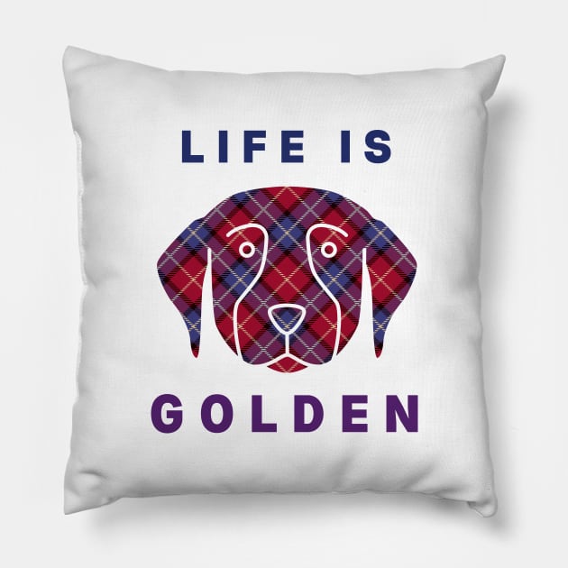 Life is golden Pillow by Mplanet