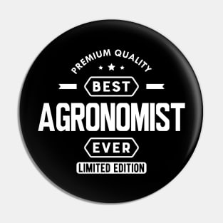 Agronomist - Best Agronomist Ever w Pin