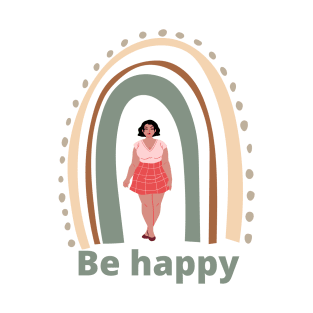 be happy T-Shirt