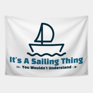 It's A Sailing Thing - funny design Tapestry