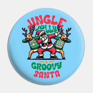 Holly Jingle Jolly Groovy Santa and Reindeers in Ugly Sweater Dabbing Dancing. Personalized Christmas Pin