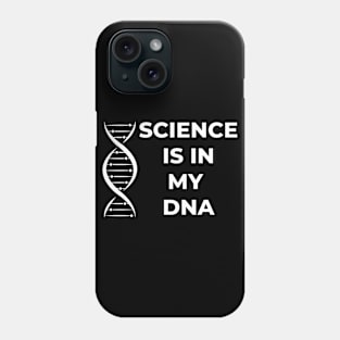 Science is in my DNA funny Phone Case