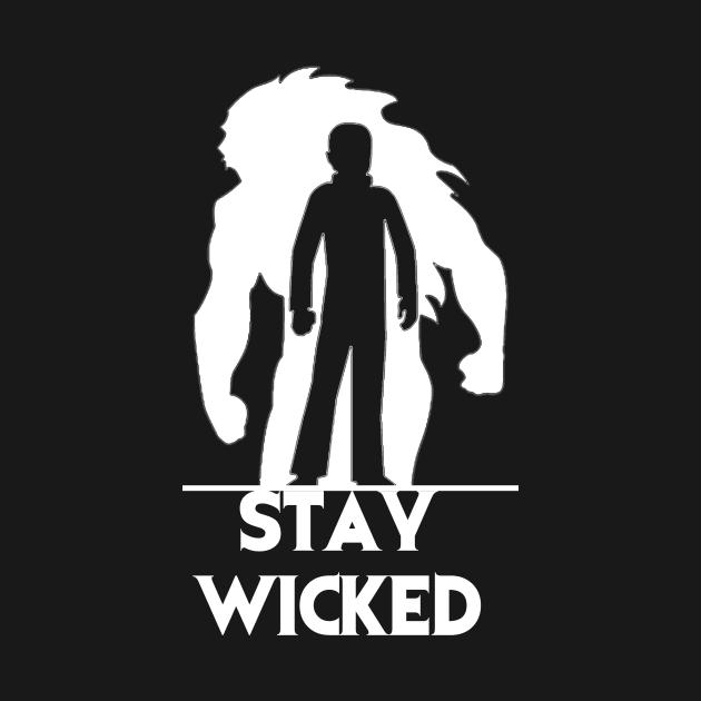 Wicked Studios - Stay Wicked (White Ver.) by Allfather Apparel