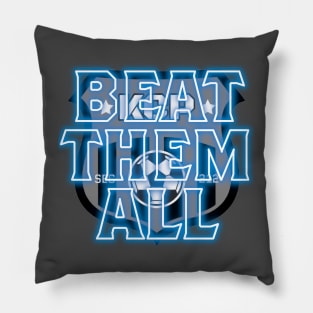 Beat Them All Pillow